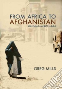 From Africa to Afghanistan libro in lingua di Mills Greg