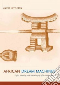 African Dream Machines libro in lingua di Nettleton Anitra