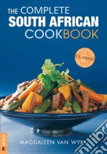 The Complete South African Cookbook libro in lingua di Van Wyk Magdaleen