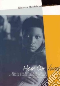 Hear Our Voices libro in lingua di Magubane Zine (EDT), Mabokela Reitumetse (EDT)