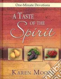 A Taste of the Spirit libro in lingua di Moore Karen