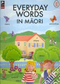 Everyday Words in Maori libro in lingua di Litchfield Jo, Huia Publishers (TRN)