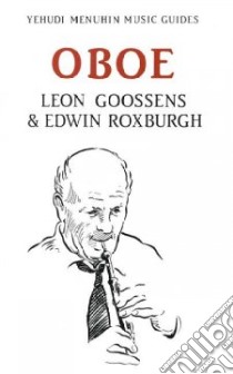 Oboe libro in lingua di Goossens Leon, Roxburgh Edwin
