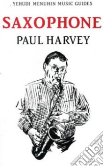 Saxophone libro in lingua di Harvey Paul