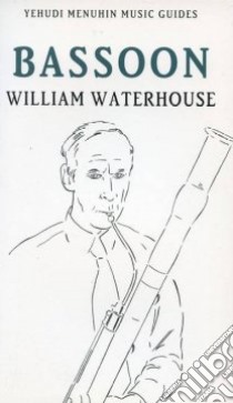 The Bassoon libro in lingua di Waterhouse William