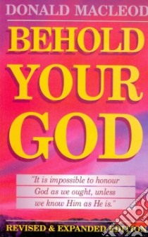 Behold Your God libro in lingua di MacLeod Donald