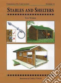 Stables and Shelters libro in lingua di Webber Toni, Vincer Carole (ILT)