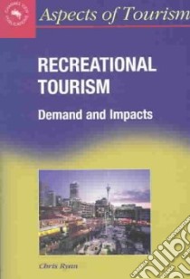 Recreational Tourism libro in lingua di Ryan Chris