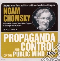 Propaganda and Control of the Public Mind (CD Audiobook) libro in lingua di Chomsky Noam