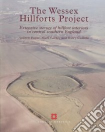 The Wessex Hillforts Project libro in lingua di Payne Andrew, Corney Mike, Cunliffe Barry