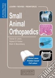 Self-Assessment Color Review of Small Animal Orthopedics libro in lingua di Lewis Daniel D., Parker Robert B., Bloomberg Mark S.