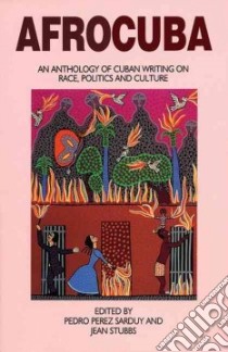 Afrocuba libro in lingua di Perez Sarduy Pedro (EDT), Center for Cuban Studies (COR)