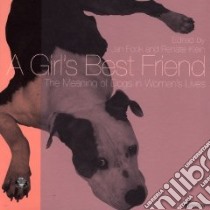 Girl's Best Friend libro in lingua di Klein Renate (EDT), Fook Jan (EDT)