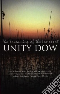 The Screaming of the Innocent libro in lingua di Dow Unity