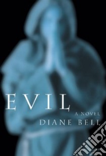 Evil libro in lingua di Bell Diane