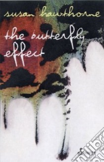 Butterfly Effect libro in lingua di Hawthorne Susan