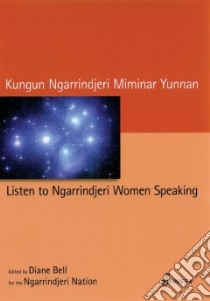 Listen to Ngarrindjeri Women Speaking libro in lingua di Bell Diane (EDT)