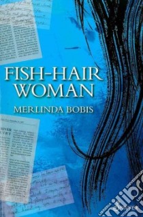 Fish-Hair Woman libro in lingua di Bobis Merlinda