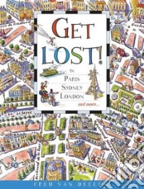 Get Lost! libro in lingua di Van Deelen Fred