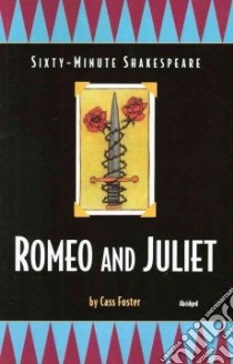 Romeo and Juliet libro in lingua di Foster Cass, Howey Paul M. (EDT)