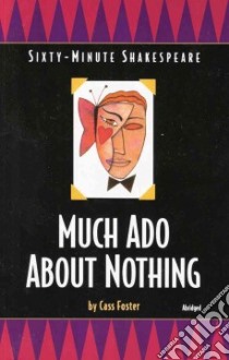 Much Ado About Nothing libro in lingua di Foster Cass