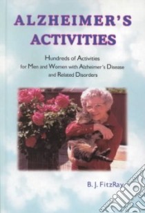 Alzheimer's Activities libro in lingua di Fitzray B. J.
