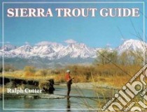 Sierra Trout Guide libro in lingua di Cutter Lisa