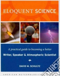 Eloquent Science libro in lingua di Schultz David M.