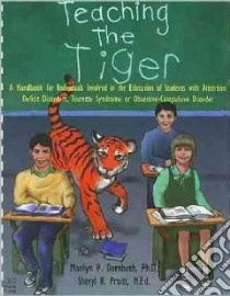 Teaching the Tiger libro in lingua di Dornbush Marilyn P. Ph.D., Pruitt Sheryl K.