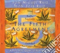 The Fifth Agreement (CD Audiobook) libro in lingua di Ruiz Don Miguel, Ruiz Don Jose, Coyote Peter (NRT)