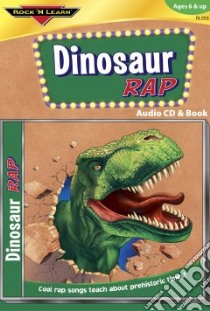 Dinosaur Rap libro in lingua di Caudel Melissa, Caudle Richard, Hebert Trey, Caudle Brad, July Jeane, Johnson Gerry (NRT), Guerra Anthony (ILT)