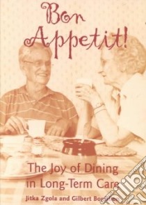 Bon Appetit! libro in lingua di Zgola Jitka M., Bordillon Gilbert