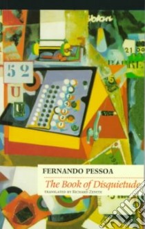 The Book of Disquietude libro in lingua di Pessoa Fernando, Zenith Richard (TRN)