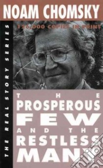 Prosperous Few and the Restless Many libro in lingua di Noam  Chomsky