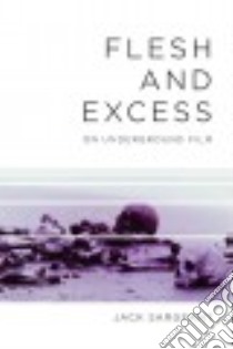 Flesh and Excess libro in lingua di Sargeant Jack
