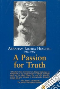 A Passion for Truth libro in lingua di Heschel Abraham Joshua