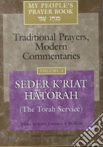 Seder K'riat Hatorah (The Torah Service) libro in lingua di Hoffman Rabbi Lawrence A. (EDT)