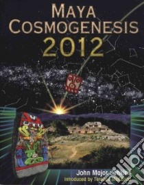 Maya Cosmogenesis 2012 libro in lingua di Jenkins John Major