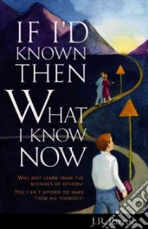 If I'd Known Then What I Know Now libro in lingua di Parrish James R.