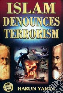 Islam Denounces Terrorism libro in lingua di Yahya Harun