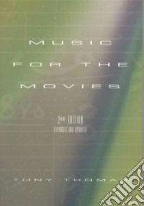Music for the Movies libro in lingua di Thomas Tony