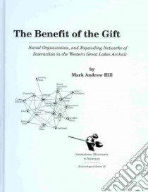 The Benefit of the Gift libro in lingua di Hill Mark Andrew