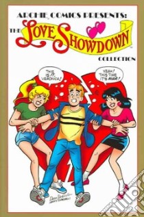 Love Showdown Collection libro in lingua di Parent Dan, Golliher Bill, Goldberg Stan (ILT), DeCarlo Dan (ILT)