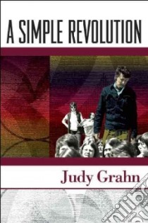 A Simple Revolution libro in lingua di Grahn Judy