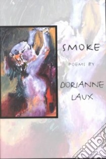 Smoke libro in lingua di Laux Dorianne