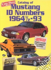 Catalog of Mustang Id Numbers 1964 1/2-93 libro in lingua di Not Available (NA)