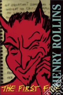 Henry Rollins : The First Five libro in lingua di Rollins Henry