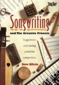 Songwriting libro in lingua di Gillette Steve