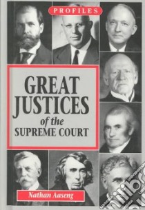 Great Justices of the Supreme Court libro in lingua di Aaseng Nathan