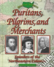 Puritans, Pilgrims, and Merchants libro in lingua di Doherty Kieran